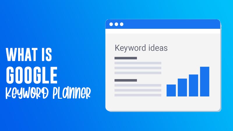 what is google keyword planner seo tool