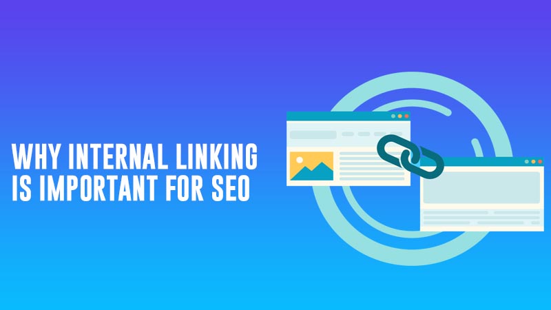why internal link building is important for seo