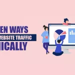 21 ways to increase website traffic drive more traffic organically