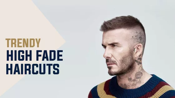 high fade haircuts for men trendy hairstyles