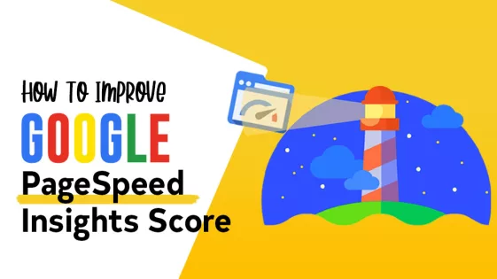 how to improve google pagespeed insights score increase page speed