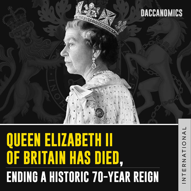 Queen Elizabeth II of Britain has died ending a historic 70 year reign