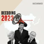 decoding 2023 world politics in coming years geopolitics america china russia ukraine war asia daccanomics