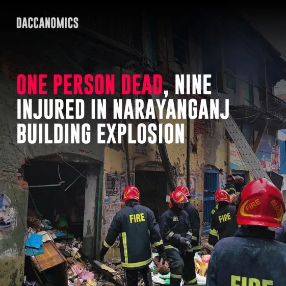 One Person dead Nine other Injured in Narayanganj Building Explosion