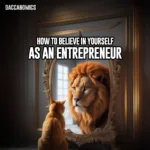 Why It's Important to Be Confident & Believe in Yourself as an Entrepreneur