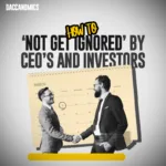 How to NOT GET IGNORED by CEO's and Investors | Get an Appointment