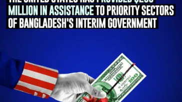 The United States has provided $200 million in assistance to priority sectors of Bangladesh's interim government